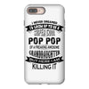 Super Cool Pop Pop Of A Freaking Awesome Granddaughter iPhone 8 Plus
