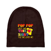 pop pop got this shirt Baby Beanies