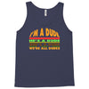 i'm a dude Tank Top