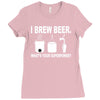 i brew beer what's your superpower Ladies Fitted T-Shirt