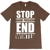 stop snow pression end winter funny T-Shirt