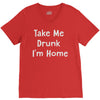 take me drunk i'm home V-Neck Tee