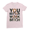 work bitch Ladies Fitted T-Shirt