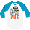 This Girl Loves Pug 3/4 Sleeve Shirt