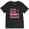all this girl care about is volleyball V-Neck Tee