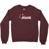 i am not insane inspired by the big bang theory, ideal birthday Crewneck Sweatshirt