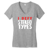 i defy stereotypes Women's V-Neck T-Shirt
