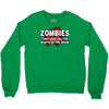 zombies love you, ideal birthday gift or present Crewneck Sweatshirt
