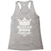 Queens Are Born In February Racerback Tank
