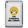 The Students Are Coming iPad Mini