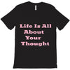 life is all T-Shirt