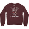 drink up grinches it's christmas Crewneck Sweatshirt