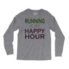 running is my happy hour Long Sleeve Shirts