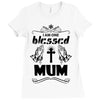 I Am One Blessed Mum Ladies Fitted T-Shirt