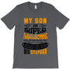 My Son Is Super Awesome His Stepdad T-Shirt