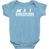 be nice to fat people bear chase funny pub joke Baby Bodysuit