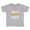 kings are born in 1975 Toddler T-shirt