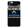 evidence based science! when do we want it. iPhone 6 Plus/6s Plus Case