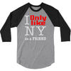 i only like ny as a friend 3/4 Sleeve Shirt