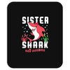 sister shark doo doo doo family matching Mousepad