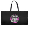 strong than cancer Weekender Totes