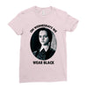 on wednesdays we wear black Ladies Fitted T-Shirt