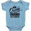 Queens Are Born In October Baby Onesie