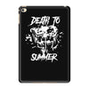 death to summer iPad Mini 4