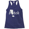 b!tch Racerback Tank