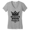 Queens Are Born In March Women's V-Neck T-Shirt