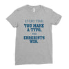 every time Ladies Fitted T-Shirt
