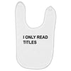 i only read titles Baby Bibs