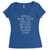 hello 7 languages hola bonjour ni hao chinese french italian Women's Triblend Scoop T-shirt