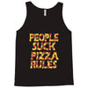 people suck pizza rules Tank Top