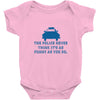 police humor Baby Onesie