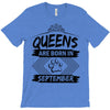 Queens Are Born In September T-Shirt