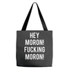 hey moron! 1 Tote Bags