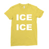 ice ice Ladies Fitted T-Shirt