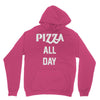 pizza all day Unisex Hoodie