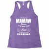 I&rsquo;m Called Mamaw Because I&rsquo;m Way Too Cool To Be Called Grandma Racerback Tank