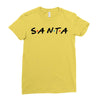 santa of the friends parody Ladies Fitted T-Shirt
