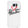 be mine valentine Samsung Galaxy S7 Edge