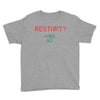 Restart? Youth Tee