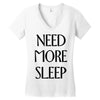 need more sleep Women's V-Neck T-Shirt