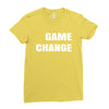 game change Ladies Fitted T-Shirt