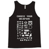 choose your weapon gamers Tank Top