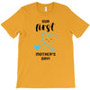 Our First Mother's Day! Baby Boy T-Shirt