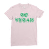go vegan 4 Ladies Fitted T-Shirt