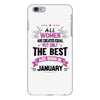 All Women Created Equal But The Best Born In January iPhone 6/6s Plus Case