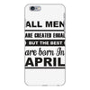 all men are created equal april iPhone 6/6s Plus Case